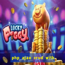 php ajax crud with datatables and bootstrap modals